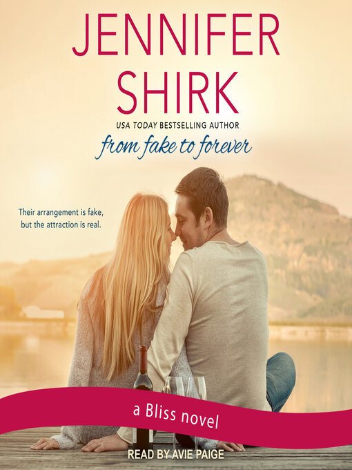 Title details for From Fake to Forever by Jennifer Shirk - Wait list